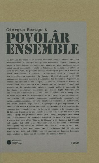 Giorgio Ferigo & Povolâr Ensemble. Con 4 CD Audio  - Libro Forum Edizioni 2012 | Libraccio.it
