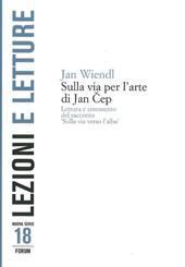 Sulla via per l'arte di Jan Cep. Lettura e commento del racconto «Sulla via verso l'alba»