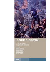 Le carte e i discepoli. Studi in onore di Claudio Griggio