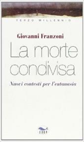 La morte condivisa. Nuovi contesti per l'eutanasia