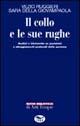 Il collo e le sue rughe. Immaginario e realtà degli atteggiamenti posturali e dell'espressività - Vezio Ruggieri, Sara Della Giovampaola - Libro EdUP 2002, Nuova biblioteca di arti terapie | Libraccio.it