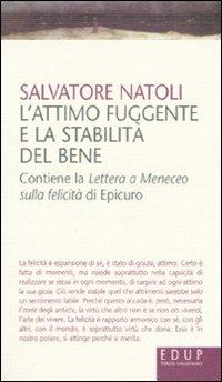 L' attimo fuggente e la stabilità del bene - Salvatore Natoli - Libro EdUP 2021, Terzo millennio | Libraccio.it