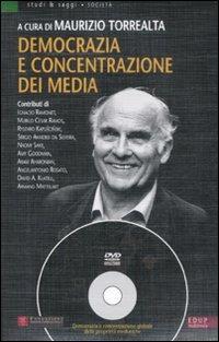 Democrazia e concentrazione dei media. Con DVD  - Libro EdUP 2008, Studi & saggi | Libraccio.it