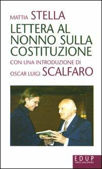 Lettera al nonno sulla Costituzione - Mattia Stella - Libro EdUP 2008, Terzo millennio | Libraccio.it