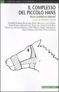 Il complesso del piccolo Hans. Nuove costellazioni edipiche?  - Libro EdUP 2010, Studi & saggi | Libraccio.it