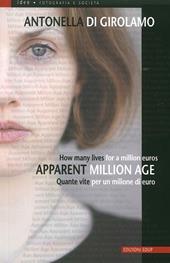 Apparent million age. Ediz. illustrata