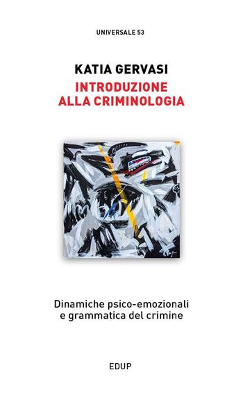 Introduzione alla criminologia - Katia Gervasi - Libro EdUP 2017, Universale | Libraccio.it