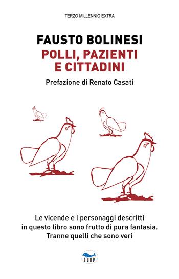 Polli, pazienti e cittadini - Fausto Bolinesi - Libro EdUP 2022, Terzo millennio | Libraccio.it