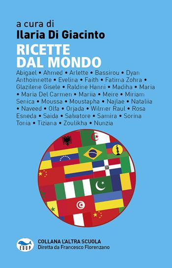 Ricette dal mondo  - Libro EdUP 2023, L' altra scuola | Libraccio.it
