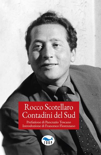 Contadini del Sud - Rocco Scotellaro - Libro EdUP 2024, Intersezioni | Libraccio.it