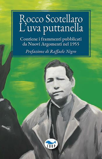 L'uva puttanella - Rocco Scotellaro - Libro EdUP 2025, Intersezioni | Libraccio.it