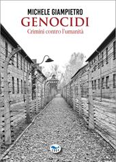 Genocidi. Crimini contro l'umanità