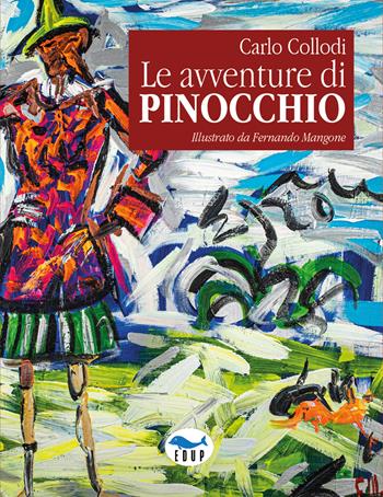 Le avventure di Pinocchio. Ediz. a colori - Carlo Collodi - Libro EdUP 2026, Gli immortali | Libraccio.it