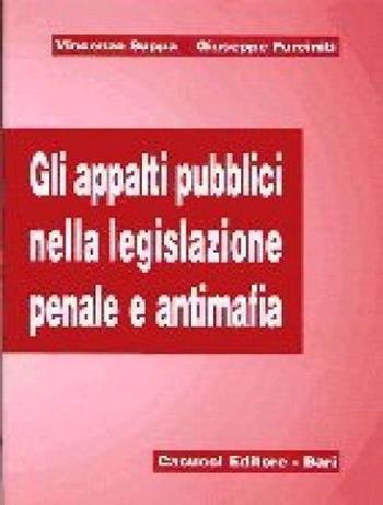 Gli appalti pubblici nella legislazione penale e antimafia - Vincenzo Suppa, Giuseppe Furciniti - Libro Cacucci 2001 | Libraccio.it