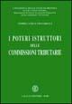 I poteri istruttori delle commissioni tributarie - Andrea Colli Vignarelli - Libro Cacucci 2002 | Libraccio.it