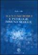 Agenti microbici e patologie immuno-mediate - Emilio Jirillo - Libro Cacucci 2004, Quaderni di immunologia | Libraccio.it