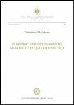 Il doping nell'ordinamento generale e sportivo - Tommaso Marchese - Libro Cacucci 2010, Univ. LUM Jean Monnet. Serie giuridica | Libraccio.it