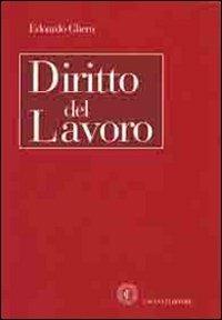 Diritto del lavoro - Edoardo Ghera, Umberto Carabelli, Roberta Bortone - Libro Cacucci 2010 | Libraccio.it