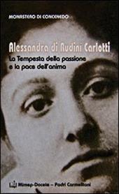 Alessandra di Rudinì Carlotti. La tempesta della passione e la pace dell'anima