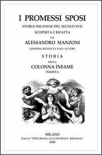 I promessi sposi-Storia della colonna infame - Alessandro Manzoni - Libro Mimep-Docete 2014 | Libraccio.it