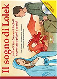 Il sogno di Lolek. Con CD Audio - Ercole Corba, Vincenzo Sansonetti - Libro Mimep-Docete 2014 | Libraccio.it