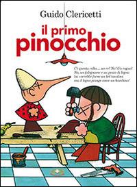 Il primo Pinocchio - Guido Clericetti - Libro Mimep-Docete 2014 | Libraccio.it