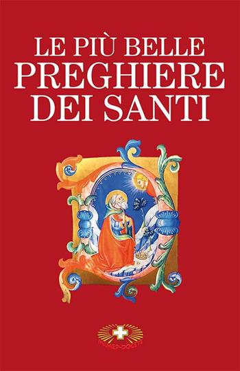 Le più belle preghiere dei santi. Nuova ediz. - Francesco Maria Nocelli - Libro Mimep-Docete 2016 | Libraccio.it