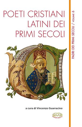 Poeti cristiani latini dei primi secoli  - Libro Mimep-Docete 2017 | Libraccio.it