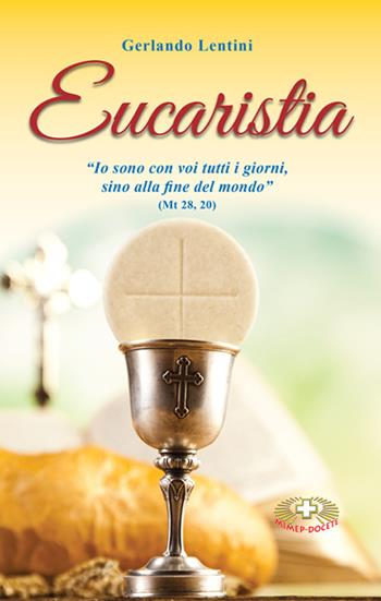 Eucaristia. Nuova ediz. - Gerlando Lentini - Libro Mimep-Docete 2018 | Libraccio.it