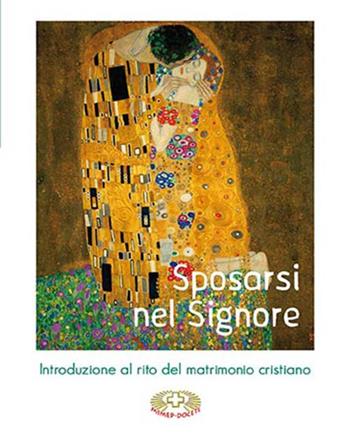 Sposarsi nel Signore. Introduzione al rito del matrimonio cristiano - Laura Salvi - Libro Mimep-Docete 2017 | Libraccio.it