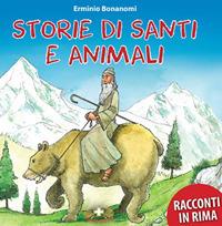 Storie di santi e animali - Erminio Bonanomi - Libro Mimep-Docete 2019 | Libraccio.it