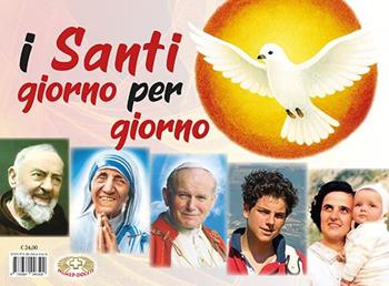 I santi giorno per giorno. Ediz. a caratteri grandi - Suor Dolores Boitor, Marco Sala, Chiara Sala - Libro Mimep-Docete 2025 | Libraccio.it