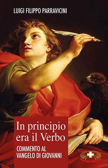 In principio era il Verbo. Commento al Vangelo di Giovanni - Luigi Filippo Parravicini - Libro Mimep-Docete 2021 | Libraccio.it