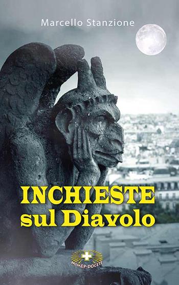 Inchiesta sul diavolo. Ediz. plastificata - Marcello Stanzione - Libro Mimep-Docete 2022 | Libraccio.it