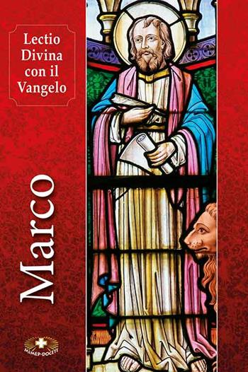 Lectio divina con il Vangelo di Marco. Ediz. plastificata  - Libro Mimep-Docete 2023 | Libraccio.it