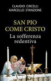 San Pio come Cristo