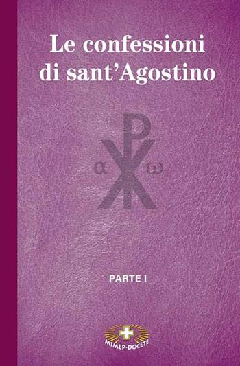 Le confessioni di Sant'Agostino. Vol. 1 - Agostino (sant') - Libro Mimep-Docete 2023 | Libraccio.it