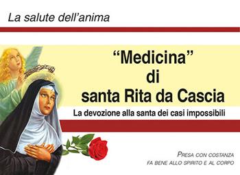 Medicina di santa Rita da Cascia. La devozione alla santa dei casi impossibili. Ediz. a caratteri grandi  - Libro Mimep-Docete 2024 | Libraccio.it