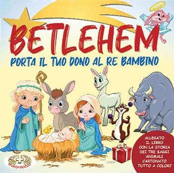 Betlehem. Porta il tuo dono al Re Bambino. Ediz. a caratteri grandi. Con Gioco - Robert G. Seal - Libro Mimep-Docete 2023 | Libraccio.it