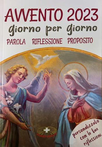 Avvento 2023. Giorno per giorno. Parola riflessione proposito - Suor Dolores Boitor - Libro Mimep-Docete 2023 | Libraccio.it