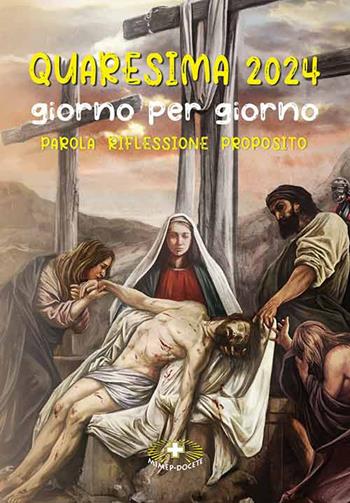 Quaresima 2024. Giorno per giorno. Parola, riflessione, proposito. Ediz. illustrata - Suor Dolores Boitor - Libro Mimep-Docete 2024 | Libraccio.it