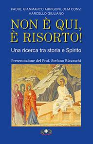 Non è qui, è risorto! Una ricerca tra storia e Spirito - Gianmarco Arrigoni, Marcello Giuliano - Libro Mimep-Docete 2024 | Libraccio.it