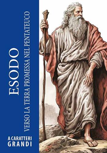 Esodo. Verso la terra promessa nel Pentateuco. Ediz. a caratteri grandi  - Libro Mimep-Docete 2024 | Libraccio.it
