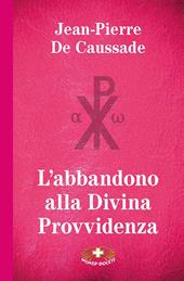 L'abbandono alla Divina Provvidenza. Ediz. a caratteri grandi