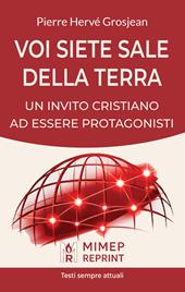 Voi siete sale della terra. Un invito cristiano ad essere protagonisti