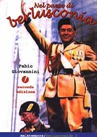 Nel paese di berlusconia - Fabio Giovannini - Libro Golena 2002, Berlusconeide | Libraccio.it