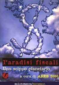Paradisi fiscali. Uno scippo planetario  - Libro Golena 2008, Movement | Libraccio.it