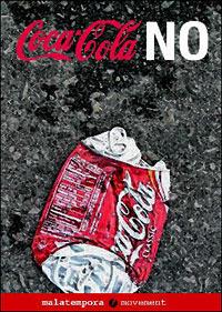 Coca Cola no - Silvia Iannello - Libro Golena 2008, Controinformazione | Libraccio.it