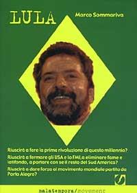 Lula - Marco Sommariva - Libro Golena 2003, Movement | Libraccio.it
