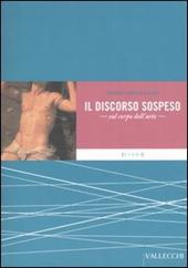 Il discorso sospeso. Sul corpo dell'arte